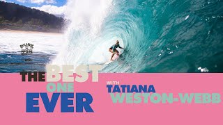 TATIANA WESTON-WEBB | BEST ONE EVER