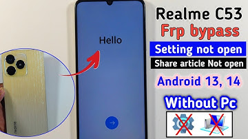 Realme C53 (RMX3760) Frp Bypass Android 13/14 || Latest Method Google Account Lock Unlock 2025