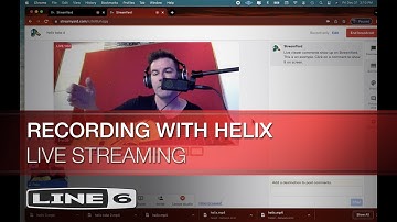 Line 6 | Recording with Helix | Livestreaming