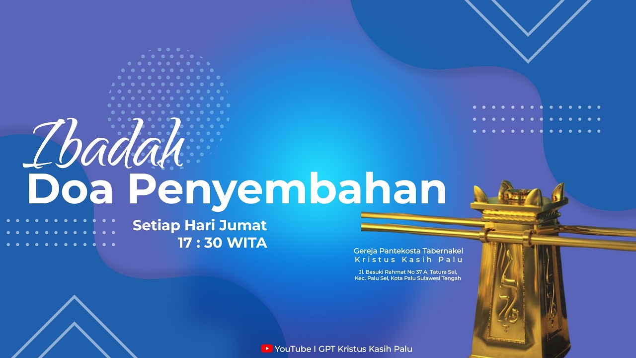Ibadah Doa Penyembahan GPT Kristus Kasih Palu, Jumat 06 Maret 2026