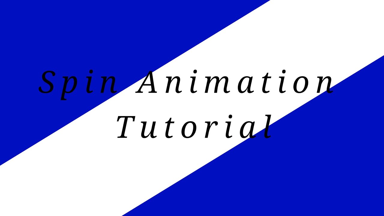 How to do a Spin Animation (Tutorial) YouTube