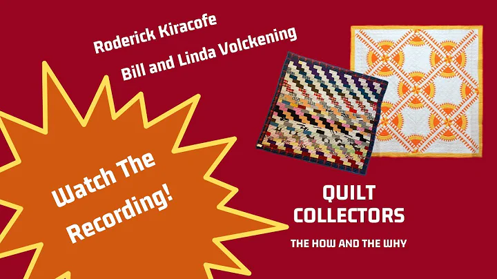 Quilt Collectors Roderick Kiracofe and Bill and Li...