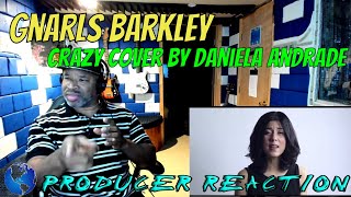 Gnarls Barkley   Crazy Cover by Daniela Andrade - Producer Reaction