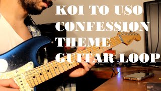Download Lagu Koi to Uso OST - Confession theme | Guitar Loop MP3