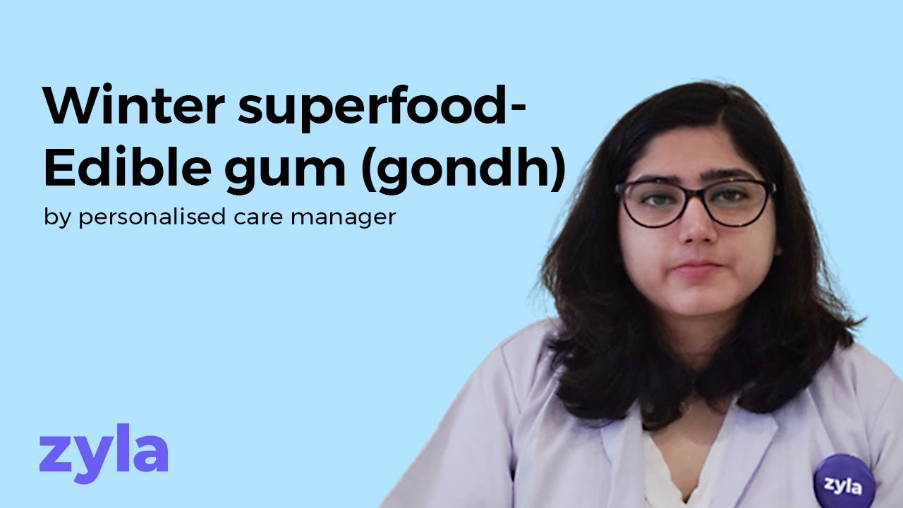 Winter Superfood - Edible gum (gondh) |  Personalized care manager | Zyla Health