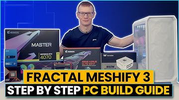 Fractal Meshify 3 Build - Step by Step Guide