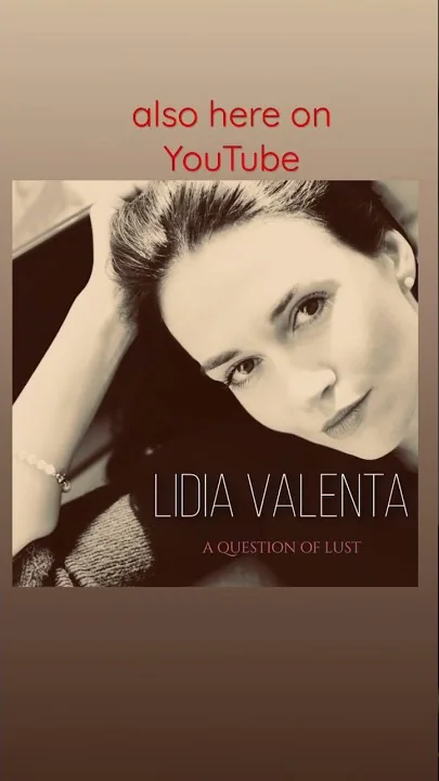A Question Of Lust Lidia Valenta Version is releas...