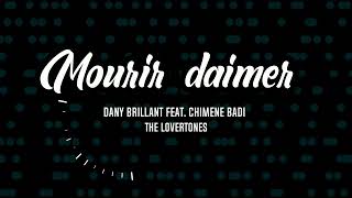 Dany Brillant feat. Chimene Badi - Mourir d&#39;aimer (en duo avec Chimene Badi)(THE LOVERTONES 23)