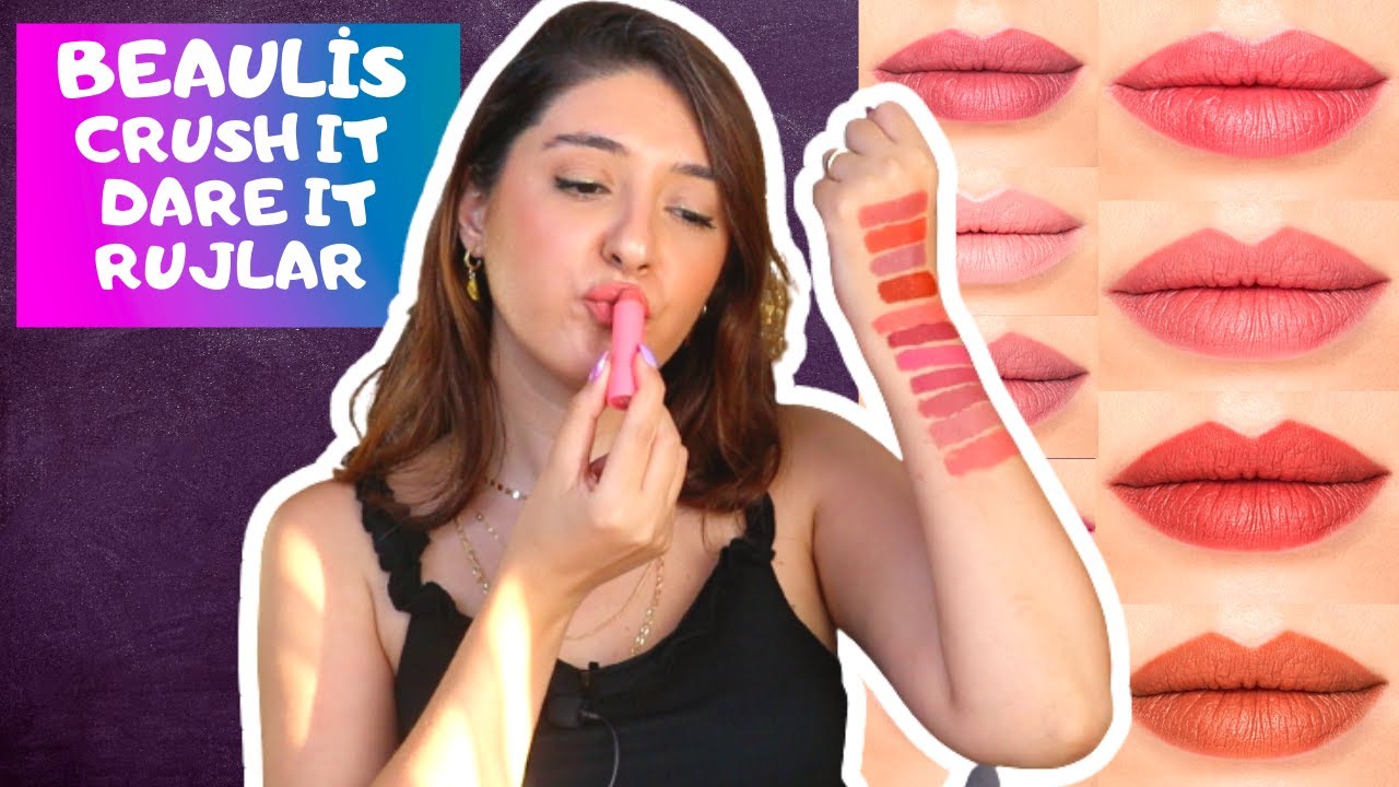 BEAULİS CRUSH IT VE DARE IT RUJLAR | 2 FARKLI KOLEKSİYON | HEPSİNİ DENEDİM | İZLEMEDEN ALMAYIN!