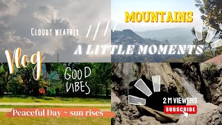Happy Little Moments Vlog - Nature - Mountains More