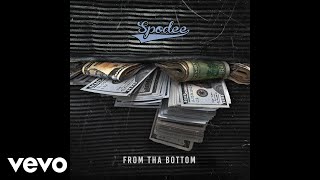 Spodee - From Tha Bottom (Audio)