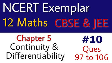 12 Maths | Ncert Exemplar Solution | Ch 5 Continuity and Differentiability Ques 97 to 106