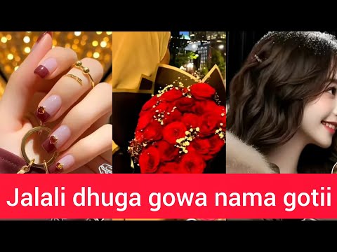 Jalalii Dhugan Gowan Nama Gotii Jalalii Garuu Jalalla Kesaa Wani Bayee Jiraa