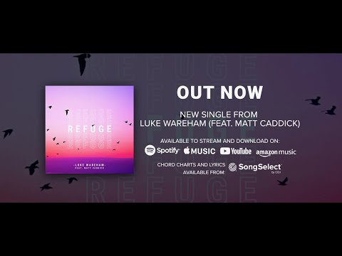 LUKE WAREHAM FEAT. MATT CADDICK - REFUGE (Official Lyric Video)