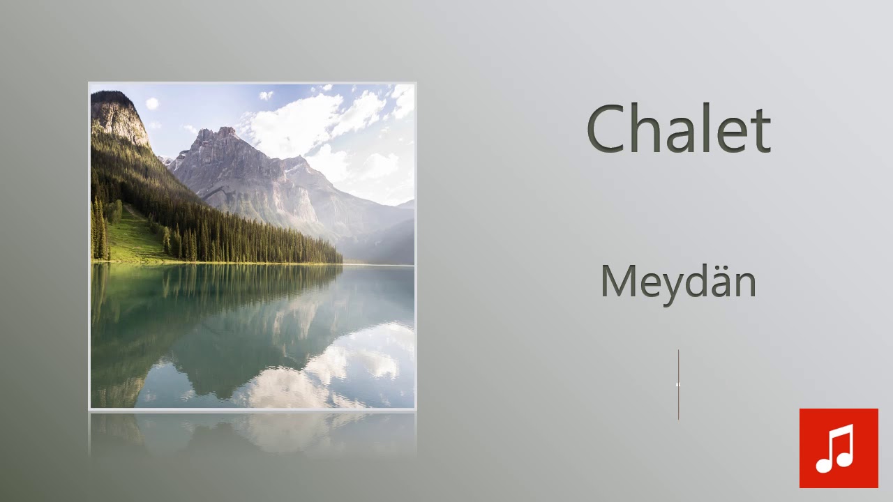 Παρακολούθηση Meydän - Chalet στο YouTube Παρακολούθηση Meydän - Chalet στο YouTube