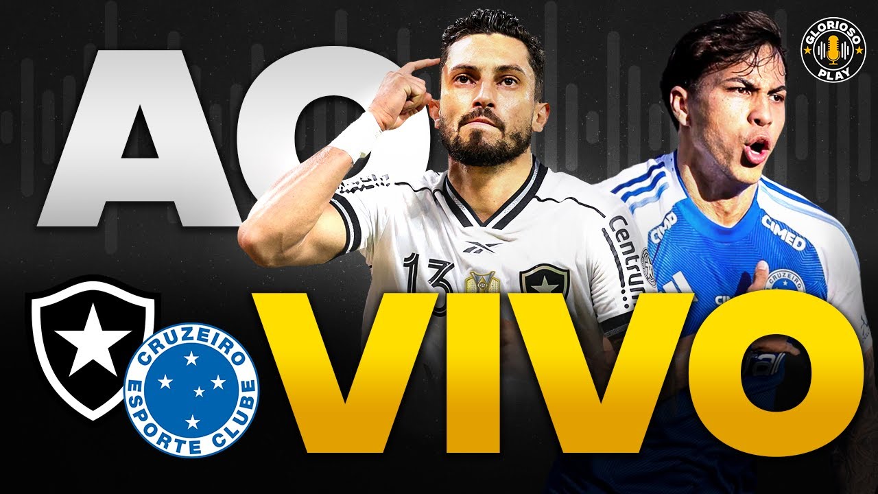 BOTAFOGO X CRUZEIRO EM TEMPO REAL | NARRAÇÃO AO VIVO