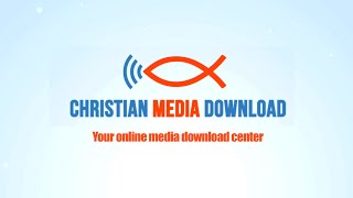 Christian Media Download - App for Tithing and Selling your Sermons Online