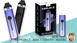 Kit Feelin 2 - 30W 1100 Mah - Nevoks