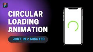 Circular Loading Animation using Figma | Just in 2 minutes