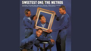 Video thumbnail of "The Metros - Sweetest One"