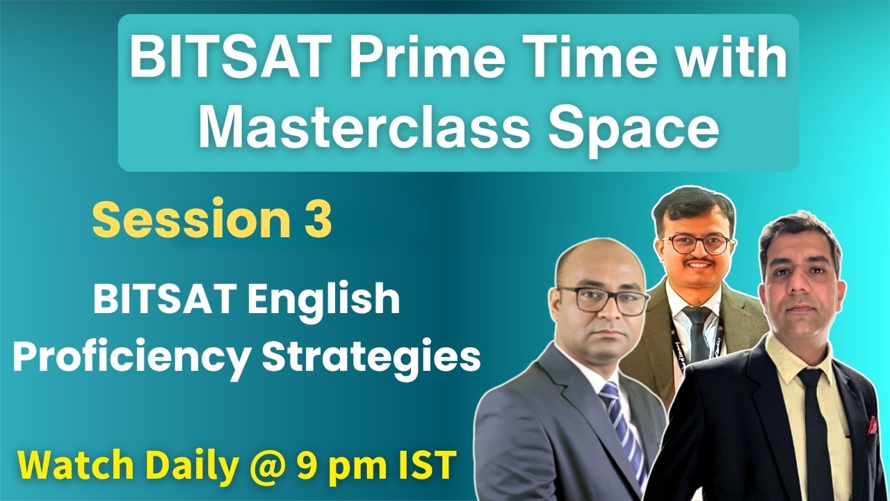 BITSAT Prime Time with Masterclass Space | Session 3 | Score 25+ in Eng ...