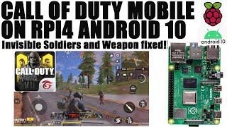 Raspberry Pi 4: CALL OF DUTY MOBILE (Invisible soldiers and weapon fixed!!)