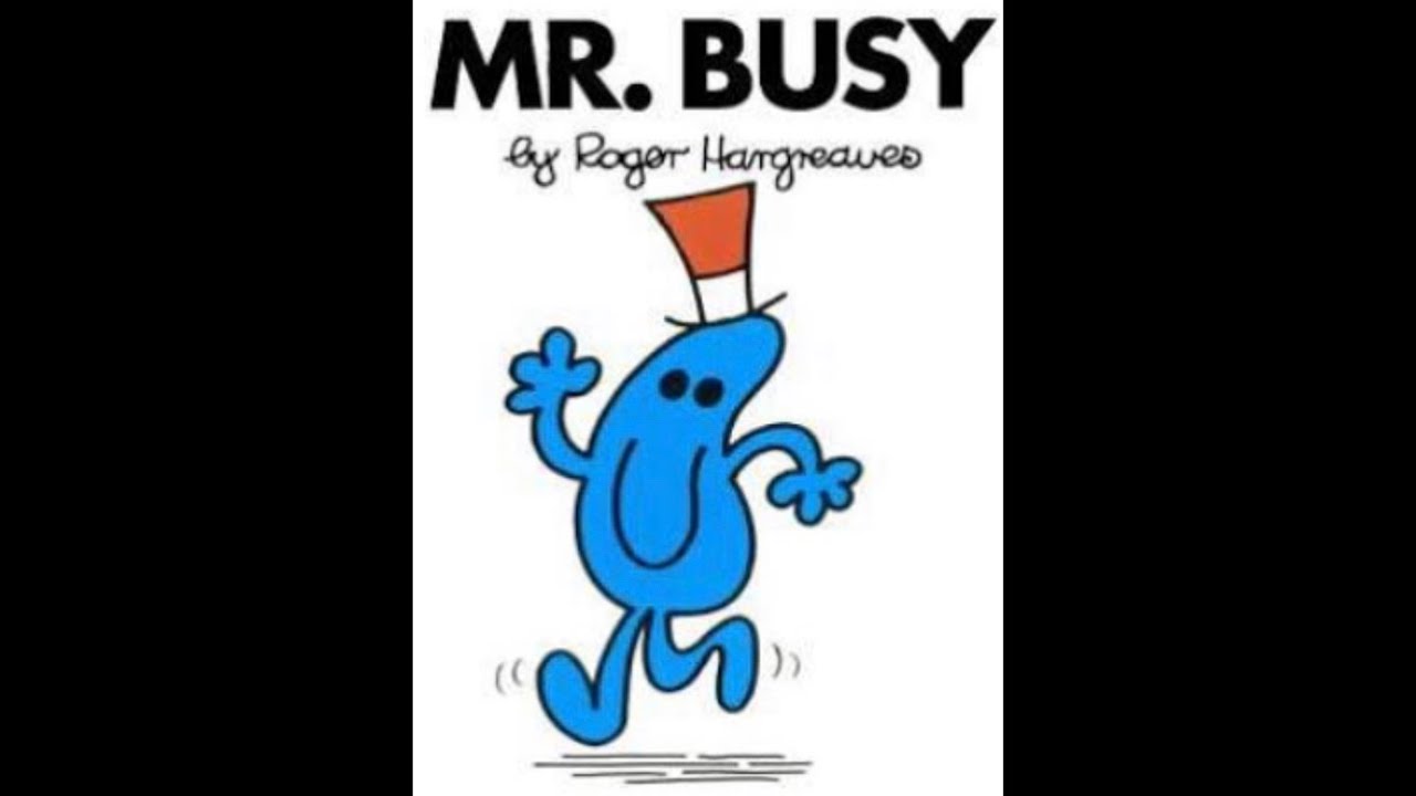 Mr. Busy