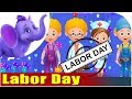 Kids Nursery Rhymes Labor Day Song 