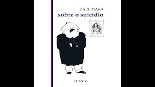 SOBRE O SUICÍDIO - KARL MARX
