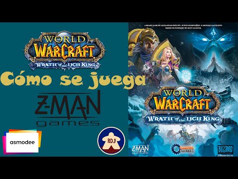 World of Warcraft: Wrath of the Lich King Cómo se juega (RDJ)