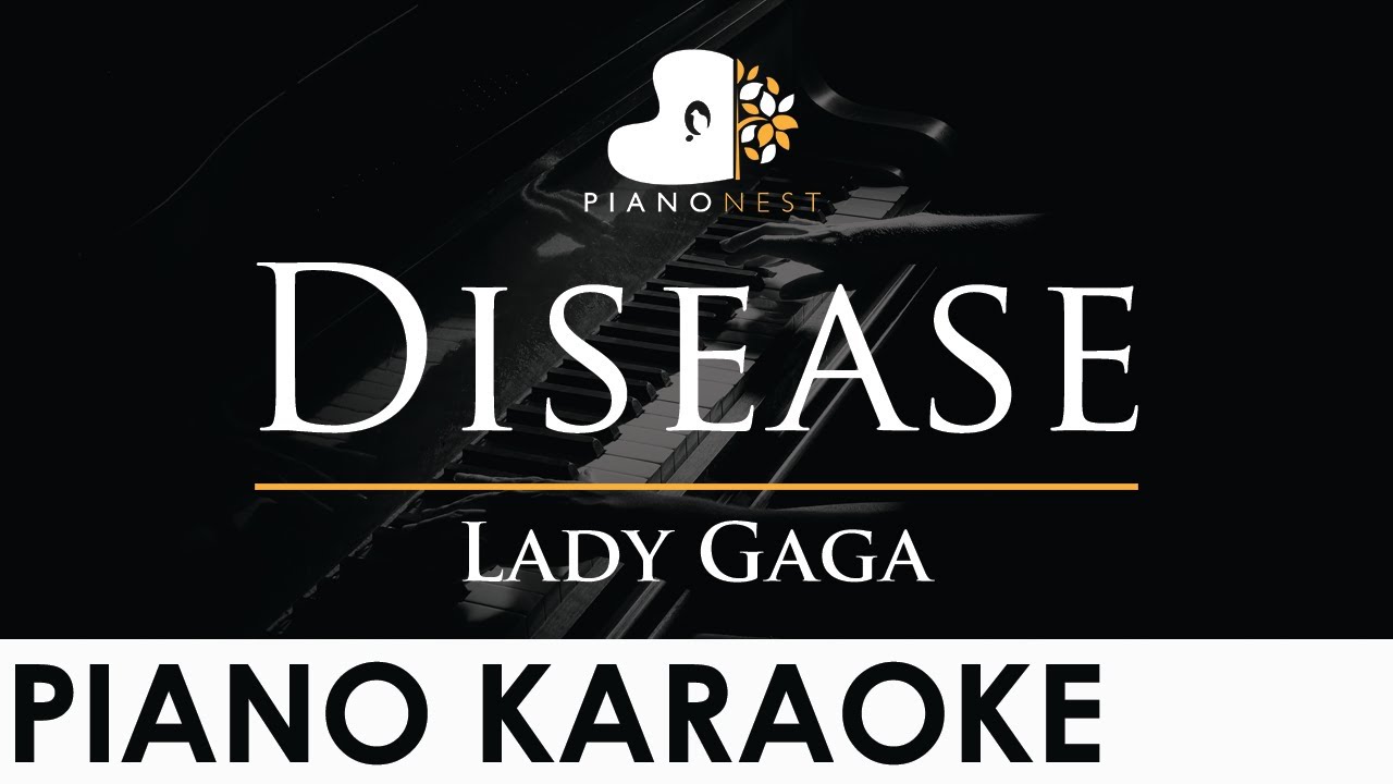 Lady Gaga - Disease - Piano Karaoke Instrumental Cover with Lyrics