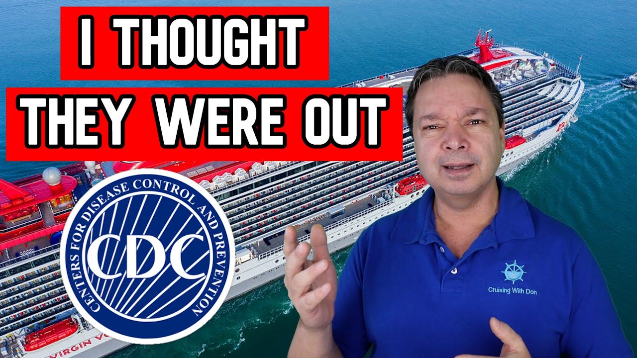 CRUISE NEWS - CDC ISSUES NEW GUIDANCE, VIRGIN ENDS TESTING IN US