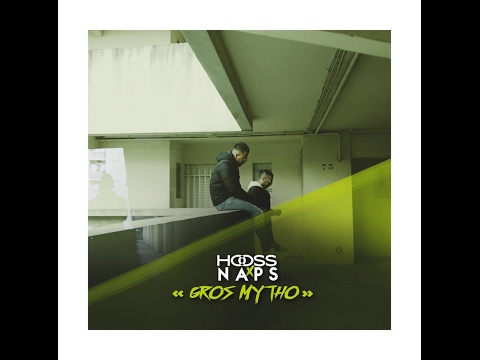 Hooss Ft. Naps - Gros Mytho