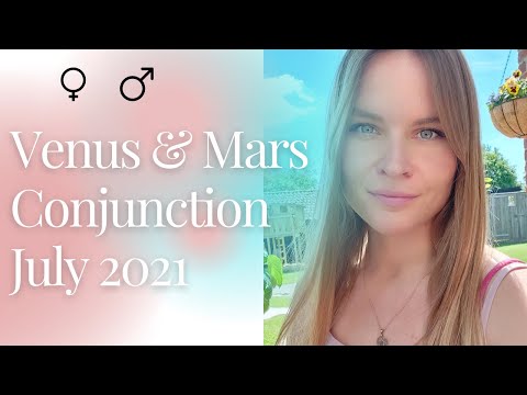 Venus and Mars Conjunction July 2021 I BEGINNING OF A NEW CYCLE 2021-2024