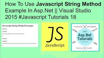 How to use javascript string method example in asp.net ||visual studio 2015 #javascript tutorials 18