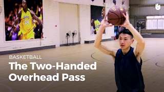 The Two-Handed Overhead Pass | Basketball