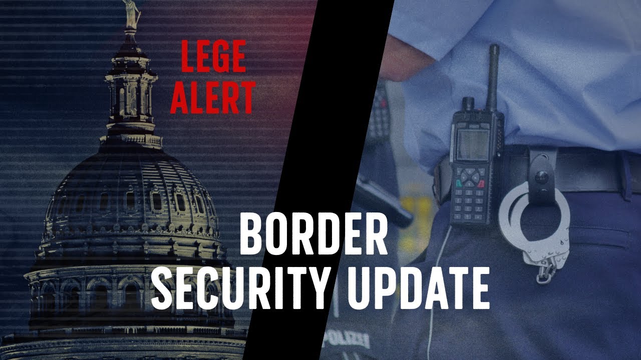 Lege Alert: Border Security Update - Texas Battles Cartels with 287(g) Program Expansion