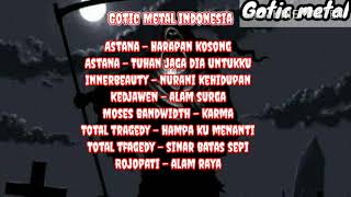 Gotic metal indonesia part 1 ( paling enak didengar)