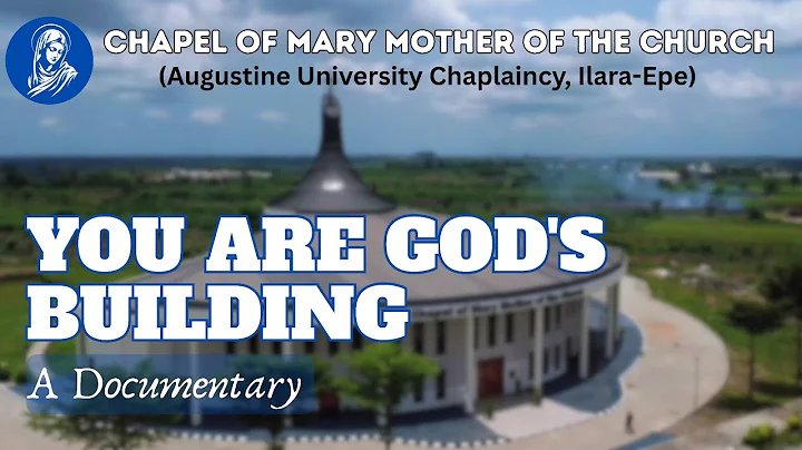 YOU ARE GOD'S BUILDING: A DOCUMENTARY |1ST ANNIVERSARY OF THE DEDICATION OF THE CMMC| AUI CHAPLAINCY