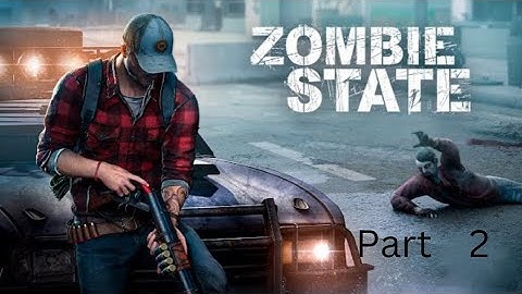 zombie State:part 2