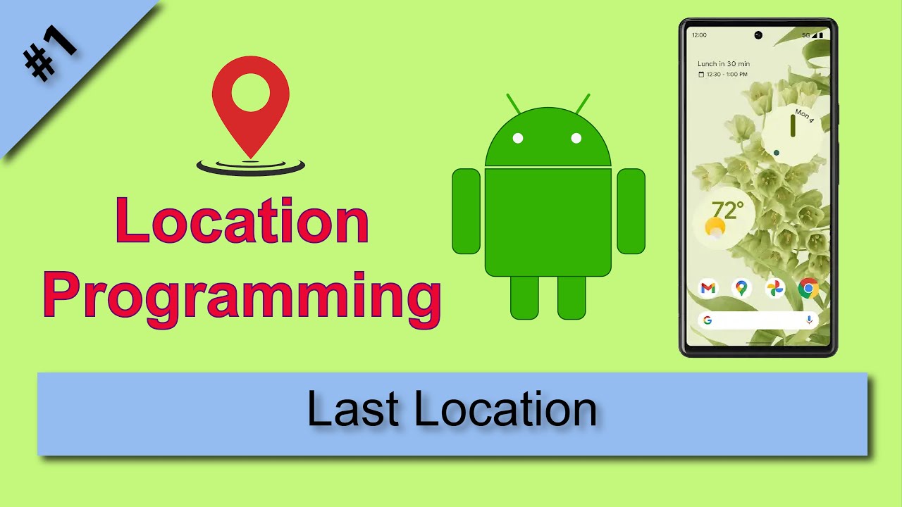 01 Android Last Known Location Tutorial