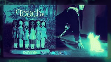 Touch x Jellyous//KATSEYE and ILLIT mashup