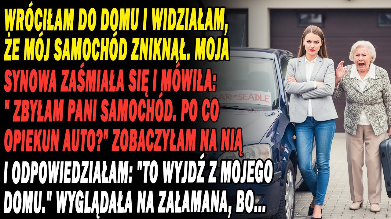 Moja Synowa Sprzedała Mój Samochód 'Bo Już Go Nie Używałam' 🚗💔... I Natychmiast Pożałowała 😳!