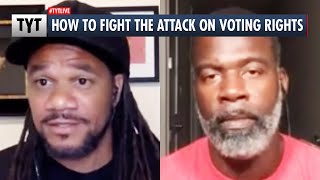 How To Fight the ATTACK on Voting Rights