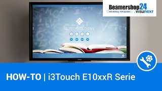 HOW-TO | i3TOUCH E10R Serie - interaktive Touch-Displays screenshot 1