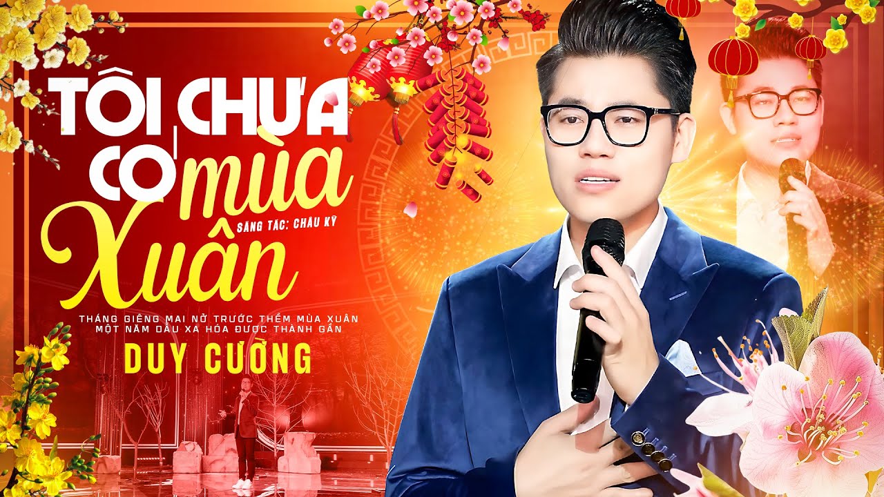 Xuân Duy Tôi Chưa Có Mùa Xuân - Duy Cường | Nhạc Xuân Xưa Trữ Tình Bản Phối