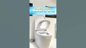Bồn cầu thông minh SARAS - Định nghĩa tiêu chuẩn "Sang - Sạch -Sướng" #INAXVietnam #KMMH #SARAS