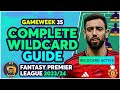 My fpl gameweek 35 wildcard guide  gw35 wildcard team  fantasy premier league tips 202324