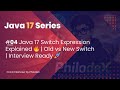 #04 | Java 17 Switch Expression Explained 🔥 | Old vs New Switch | Interview Ready 🚀