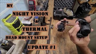My Night Vision & Thermal Setup Update #1